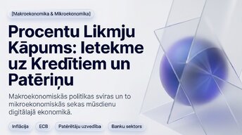 Presentations 'Procentu likmju kāpums: ietekme uz kredītiem un patēriņu', 1.