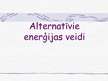 Presentations 'Alternatīvie enerģijas avoti', 1.