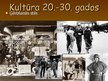 Presentations 'Kultūra 20.-30.gados', 10.