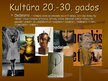 Presentations 'Kultūra 20.-30.gados', 13.