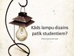 Research Papers 'Kāds lampu dizains patīk studentiem', 22.