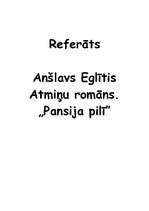 Summaries, Notes 'Anšlava Eglīša atmiņu romāns "Pansija pilī"', 1.