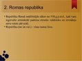 Presentations 'Senās Romas valsts pārvalde republikas un impērijas laikā', 3.