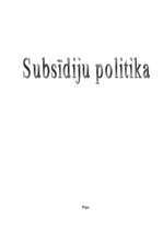 Research Papers 'Subsīdiju politika', 1.