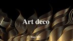 Presentations 'Art deco', 1.