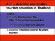 Presentations 'Tourism Situation in Thailand', 2.