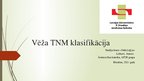 Presentations 'Vēža TNM klasifikācija', 1.