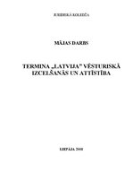 Research Papers 'Termina "Latvija" vēsturiskā izcelšanās un attīstība', 1.