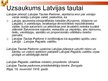 Presentations 'Latvijas ceļš uz neatkarību', 16.