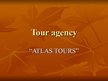 Presentations 'Tour Agency "Atlas Tours"', 1.