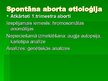 Presentations 'Spontāna aborta iemesli', 8.