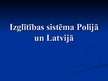 Presentations 'Izglītības sistēma Polijā un Latvijā', 1.