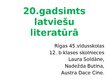 Presentations '20.gadsimts latviešu literatūrā', 1.
