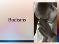 Presentations 'Budisms', 1.