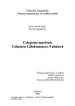 Research Papers 'Ceļojuma maršruts Valmiera - Lillehammere - Valmiera', 1.