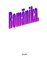 Summaries, Notes 'Romānika', 1.