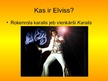 Presentations 'Elvis Preslijs', 2.