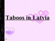 Presentations 'Taboos in Latvia', 1.