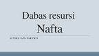 Presentations 'Darba resursi - nafta', 1.