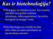 Presentations 'Biotehnoloģijas, to izmantošana', 2.