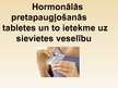 Presentations 'Hormonālās pretapaugļošanās tabletes un to ietekme uz sievietes veselību', 1.