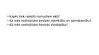 Presentations 'Rīcības brīvība, samērīgums un nenoteiktais tiesību jēdziens', 2.