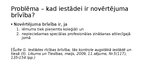 Presentations 'Rīcības brīvība, samērīgums un nenoteiktais tiesību jēdziens', 11.