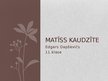 Presentations 'Matīsa Kaudzītes biogrāfija', 1.