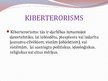 Presentations 'Kiberterorisms', 4.