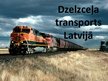 Presentations 'Dzelzceļa transports Latvijā', 1.