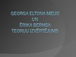Presentations 'Georga Eltona Meijo un Ērika Bernsa teoriju izvērtējums', 1.