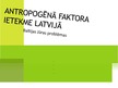 Presentations 'Antropogēnā faktora ietekme Latvijā: Baltijas jūras problēma', 1.