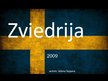 Presentations 'Zviedrija', 1.