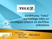 Presentations 'Uzņēmuma "Tele2" mārketinga vides un stratēģijas analīze un darbības plānošana', 1.