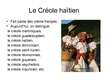 Presentations 'Haïti - Bilinguisme réel, mais inégal', 4.