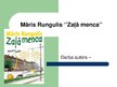 Presentations 'Māris Rungulis "Zaļā menca"', 1.