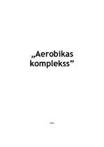 Summaries, Notes 'Aerobikas komplekss', 1.