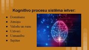 Presentations 'Kognitīvo procesu sistēma 3.pirmsskolas izglītības posms', 1.