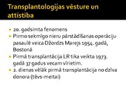 Presentations 'Transplantācija kā dzīvības pagarināšanas veids', 3.