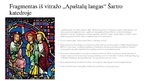 Presentations 'Kriščioniškoji ikonografija vitražuose', 15.
