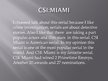 Presentations 'CSI Miami', 2.
