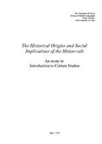 Essays 'The Historical Origins and Social Implications of the Motor-cult', 1.