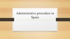 Presentations 'Administrative procedure in Spain', 1.
