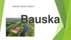 Presentations 'Bauska', 1.