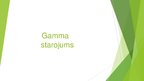 Presentations 'Gamma starojums', 1.