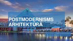 Presentations 'Postmodernisms arhitektūrā', 1.