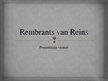 Presentations 'Rembrants van Reins', 1.