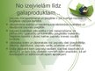 Presentations 'SIA "Baltic Green Gas" - biogāzes uzņēmums', 11.
