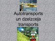 Presentations 'Autotransports un dzelzceļa transports', 1.