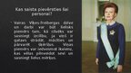 Presentations 'Veiksmīgu cilvēku biogrāfijas izpēte – Vaira Vīķe-Freiberga', 16.